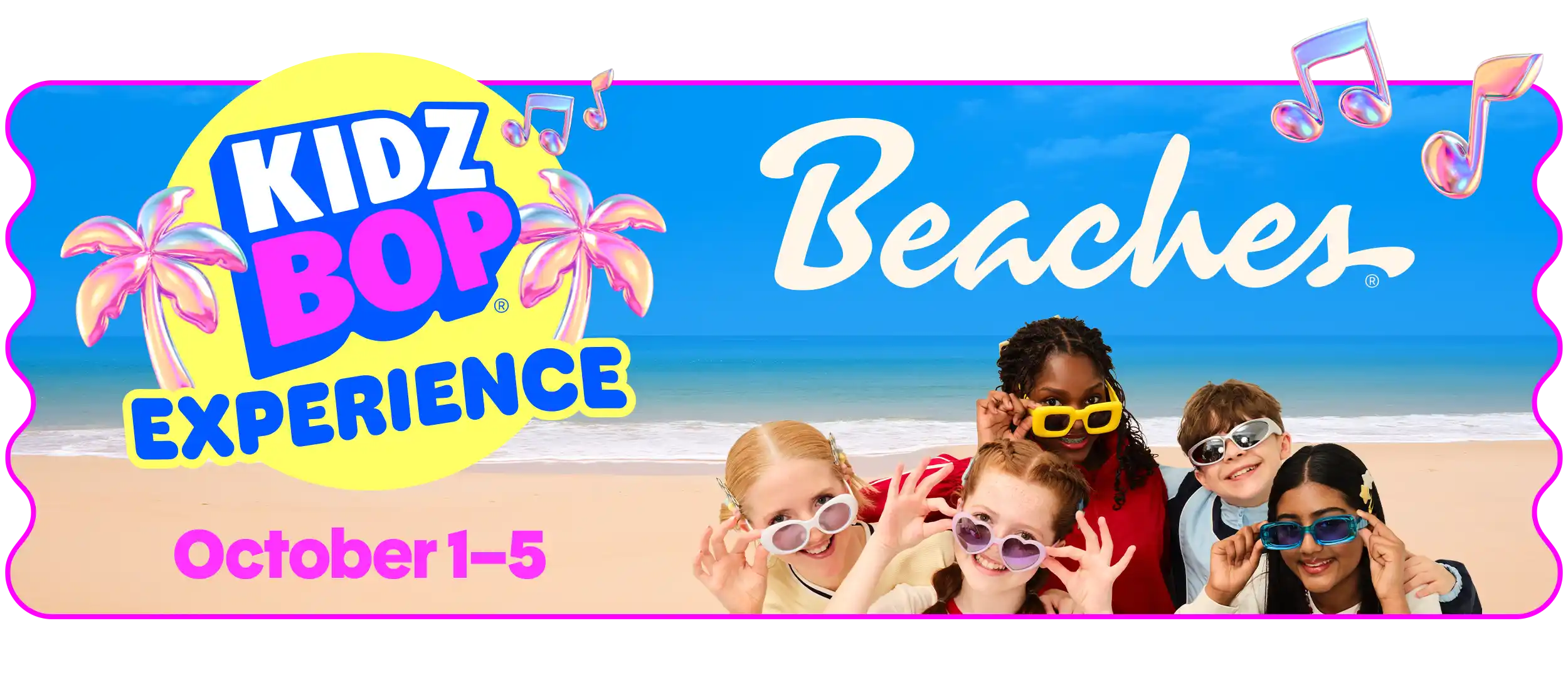 KIDZ BOP Experience at Beaches — October 1–5